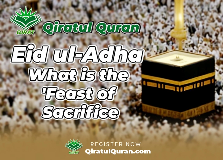 Eid ul-Adha What is the 'Feast of Sacrifice