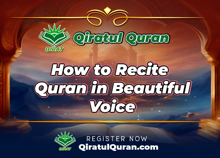 How to Recite Quran in Beautiful Voice