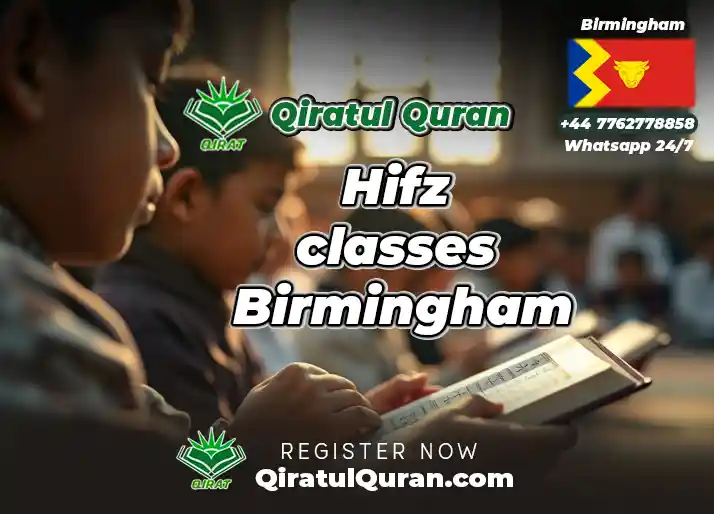 Hifz classes Birmingham (Quran Memorization Classes in Birmingham)