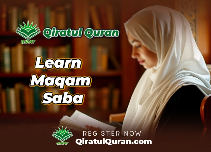 Learn Maqam Saba at Qiratul Quran Institute