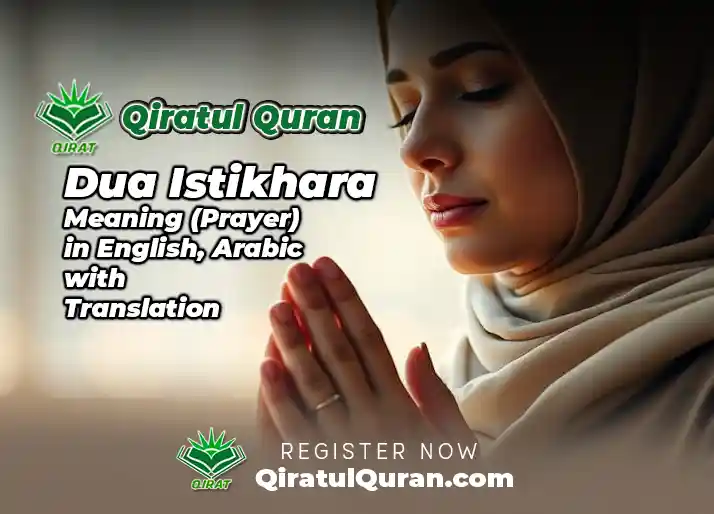 Dua Istikhara Meaning (Prayer) in English, Arabic with Translation