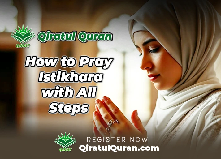 How to Pray Istikhara with All Steps: A Deep Study