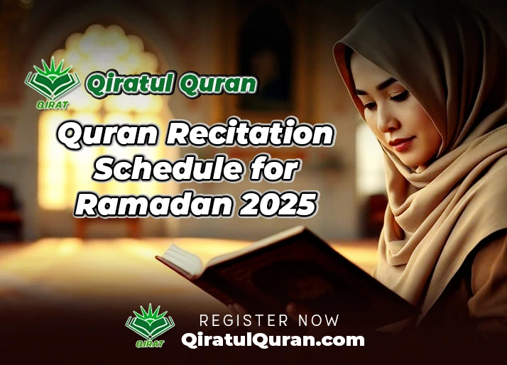 Quran Recitation Schedule for Ramadan 2025