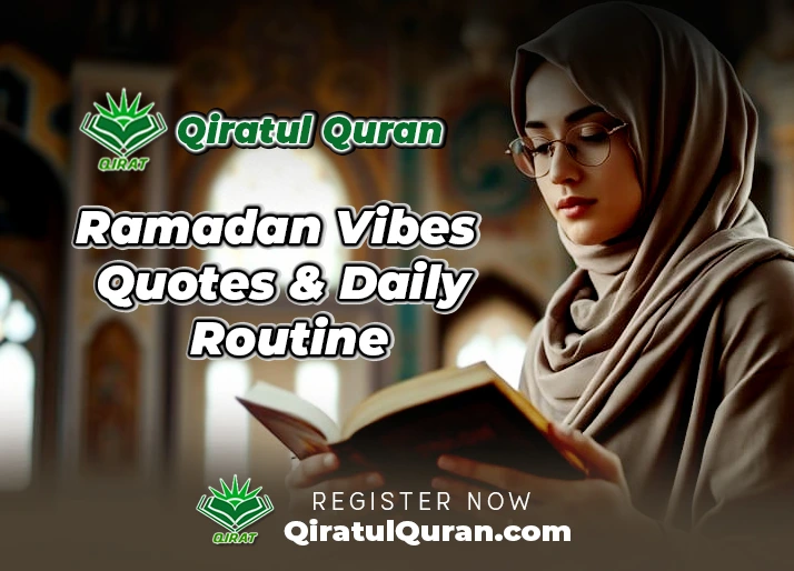 Ramadan Vibes: Quotes & Daily Routine